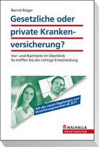Abbildung von: Gesetzliche oder private Krankenversicherung? - Walhalla