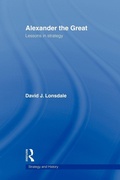 Cover: Alexander the Great: Lessons in Strategy - Routledge