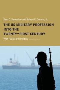 Enlarge image Cover: The US Military Profession into the 21st Century - Routledge