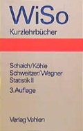 Cover: Statistik f&uuml;r Volkswirte, Betriebswirte und Soziologen - Vahlen