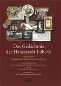 Cover: Das Ged&auml;chtnis der Hansestadt L&uuml;beck - Schmidt-R&ouml;mhild