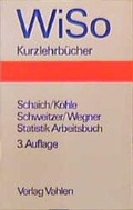 Cover: Statistik f&uuml;r Volkswirte, Betriebswirte und Soziologen  Arbeitsbuch - Vahlen