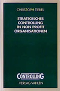 Cover: Strategisches Controlling in Non Profit Organisationen - Vahlen