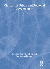 Enlarge image Cover: Clusters in Urban and Regional Development - Routledge