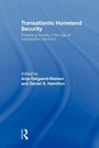 Cover: Transatlantic Homeland Security - Routledge