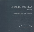 Cover: Le Bar Du Paris Bar Berlin - Wasmuth Verlag
