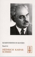 Cover: Komponisten in Bayern. Dokumente musikalischen Schaffens im 20. Jahrhundert / Heinrich Kaspar Schmid - Schneider, Hans