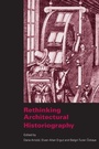 Cover: Rethinking Architectural Historiography - Routledge