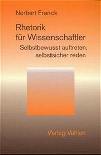 Abbildung von: Rhetorik für Wissenschaftler - Vahlen