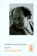 Cover: Komponisten in Bayern. Dokumente musikalischen Schaffens im 20. Jahrhundert / Hans Stadlmair - Schneider, Hans