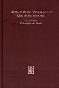 Cover: Musikalische Analyse und Kritische Theorie - Schneider, Hans