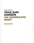 Cover: AFF Architekten. Teile zum Ganzen/ AFF Architects: An Aggregate Body - Wasmuth Verlag