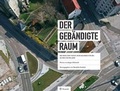 Cover: Der geb&auml;ndigte Raum - Wasmuth Verlag