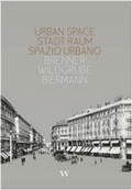 Cover: Urban Space. Stadt Raum. Spazio Urbano - Wasmuth Verlag