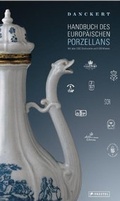 Cover: Handbuch des Europ&auml;ischen Porzellans - PRESTEL