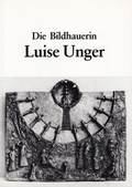 Cover: Die Bildhauerin Luise Unger - Schnell & Steiner