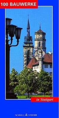 Abbildung von: Hundert Bauwerke in Stuttgart - Schnell & Steiner