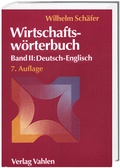 Cover: Wirtschaftsw&ouml;rterbuch Bd. II: Deutsch-Englisch - Vahlen