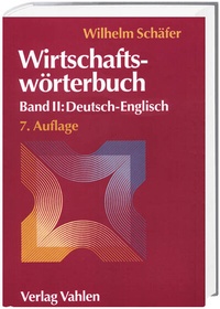 Abbildung von: Wirtschaftswörterbuch Bd. II: Deutsch-Englisch - Vahlen