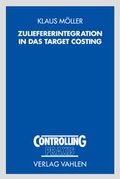 Cover: Zuliefererintegration in das Target Costing - Vahlen