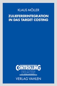 Abbildung von: Zuliefererintegration in das Target Costing - Vahlen