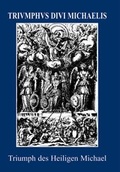 Cover: Triumphus Divi Michaelis Archangeli Bavarici - Schnell & Steiner