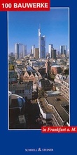 Cover: 100 Bauwerke in Frankfurt a.M. - Schnell & Steiner