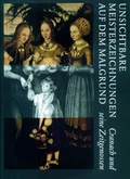 Cover: Unsichtbare Meisterzeichnungen auf dem Malgrund - Schnell & Steiner