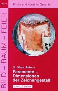 Abbildung von: Paramente - Dimensionen der Zeichengestalt - Schnell & Steiner