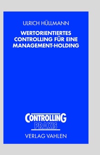 Enlarge image Cover: Wertorientiertes Controlling für eine Management-Holding - Vahlen