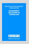 Cover: Management-Fallstudien im Controlling - Vahlen