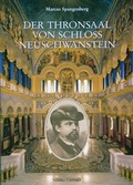 Cover: Der Thronsaal von Schlo&szlig; Neuschwanstein - Schnell & Steiner