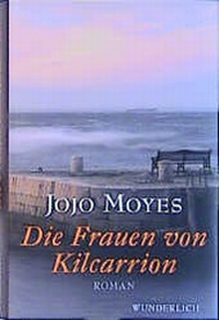 Abbildung von: Die Frauen von Kilcarrion - Wunderlich
