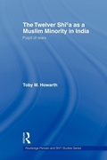 Cover: The Twelver Shi'a as a Muslim Minority in India - Routledge