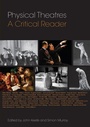 Cover: Physical Theatres: A Critical Reader - Routledge
