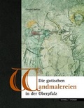 Cover: Die gotischen Wandmalereien in der Oberpfalz - Schnell & Steiner