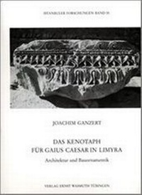 Enlarge image Cover: Das Kenothaph für Gaius Caesar in Limyra - Wasmuth Verlag