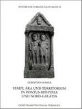 Cover: Stadt, &Auml;ra und Territorium in Pontus-Bithynia und Nord-Galatia - Wasmuth Verlag