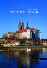 Abbildung von: Der Dom zu Meißen - Schnell & Steiner