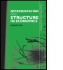 Cover: Representation and Structure in Economics - Routledge
