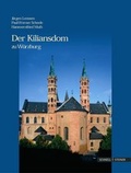 Cover: Der Kiliansdom zu W&uuml;rzburg - Schnell & Steiner