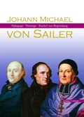 Cover: Johann Michael von Sailer - Schnell & Steiner