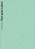 Cover: Das gute Leben - Wasmuth Verlag