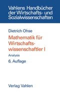 Cover: Mathematik f&uuml;r Wirtschaftswissenschaftler Bd. I: Analysis - Vahlen