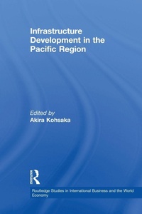Enlarge image Cover: Infrastructure Development in the Pacific Region - Routledge