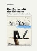 Cover: Der Fortschritt des Erinnerns - Wasmuth Verlag