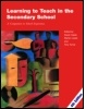 Cover: Learning to Teach in the Secondary School - Taylor & Francis