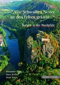 Cover: Burgen in der Nordpfalz "Wie Schwalben Nester an den Felsen geklebt..." - Schnell & Steiner