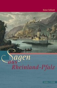 Abbildung von: Sagen aus Rheinland-Pfalz - Schnell & Steiner
