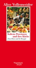 Cover: Italiens Provinzen und ihre K&uuml;che - Wagenbach